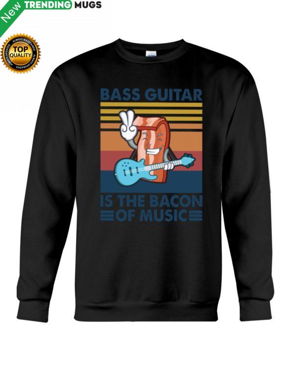 BASS GUITAR Is The Bacon Shirt, Hoodie Apparel