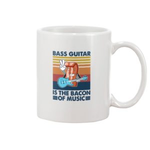 BASS GUITAR Is The Bacon Mug Apparel