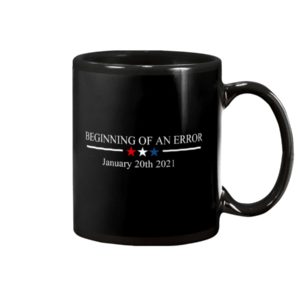 Beginning Of An Error Mug Apparel