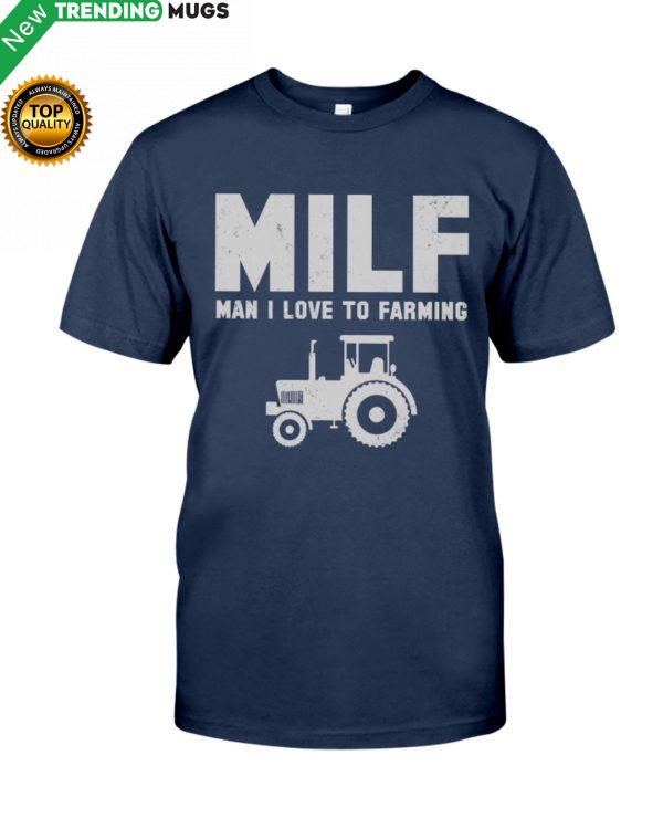 MILF MAN I LOVE FARMING Classic T Shirt Apparel