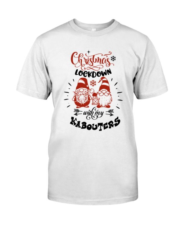 CHRISTMAS LOCKDOWN WITH MY KABOUTERS Shirt, Hoodie Apparel