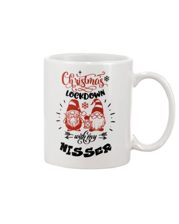 CHRISTMAS LOCKDOWN WITH MY NISSER Mug Apparel