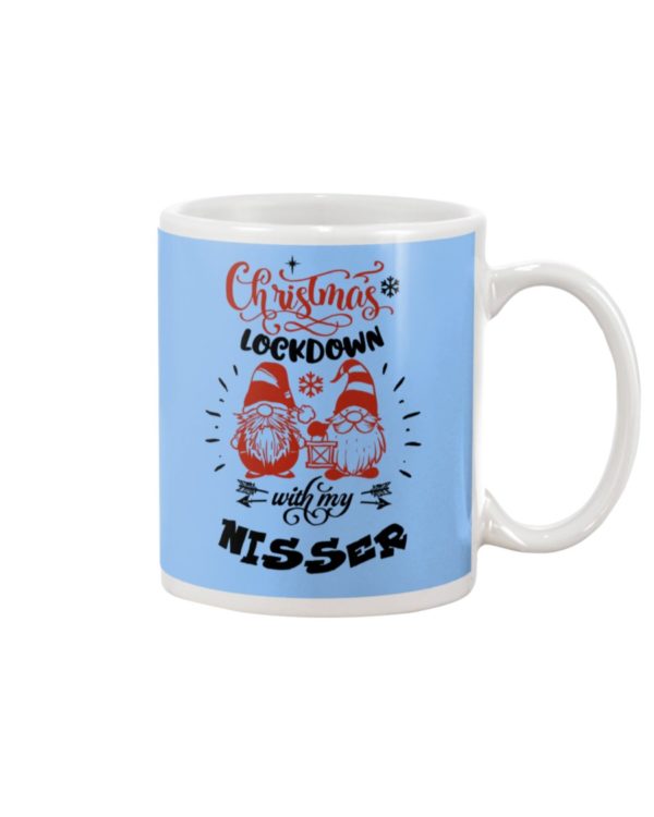 CHRISTMAS LOCKDOWN WITH MY NISSER Mug Apparel