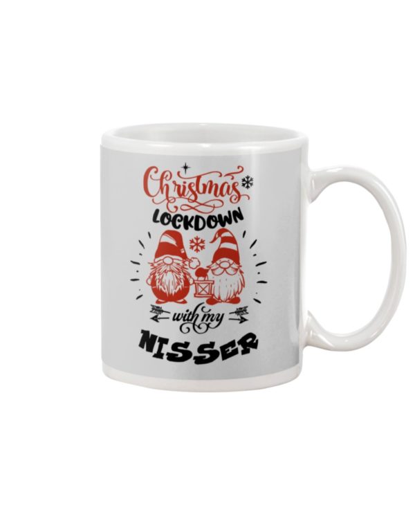 CHRISTMAS LOCKDOWN WITH MY NISSER Mug Apparel