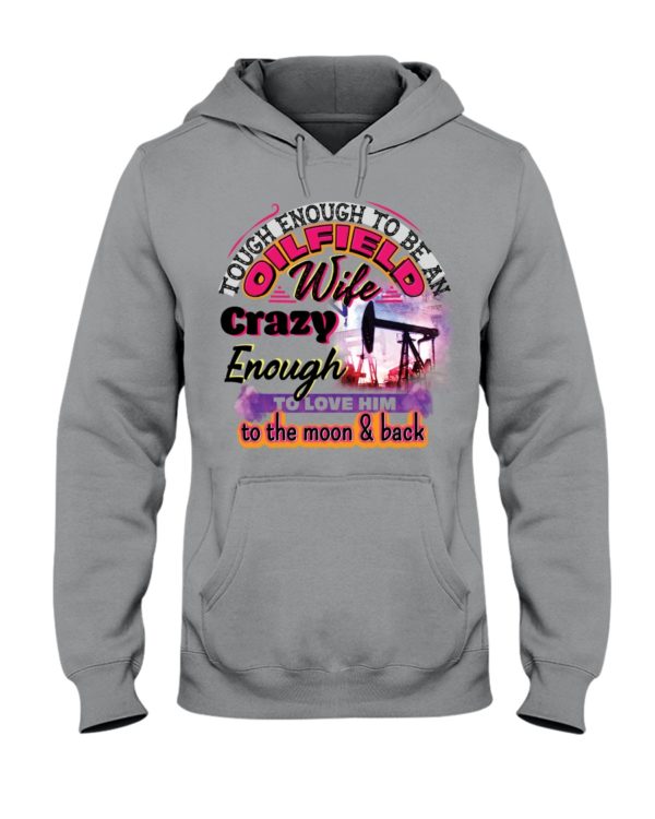 Oilfield Man's Wife Hooded Sweatshirt Apparel