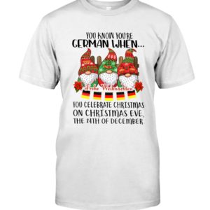 You Know You're German When You Celebrate Shirt Jisubin Apparel