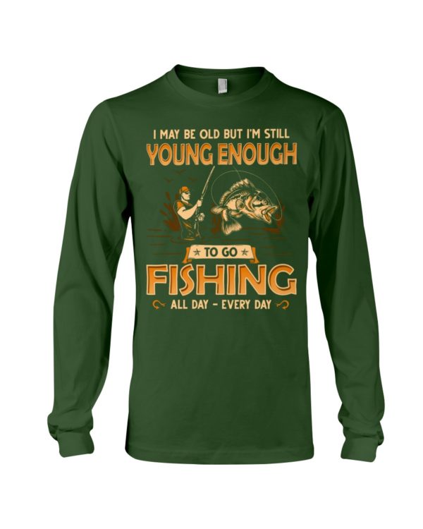 Fishing Young Enough Classic T Shirt Apparel