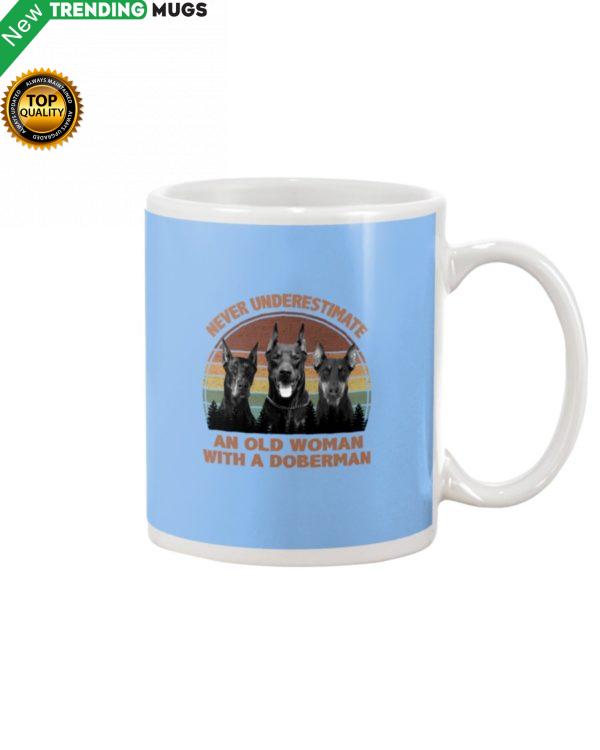 Never Underestimate An Old Woman With A Doberman Mug Apparel