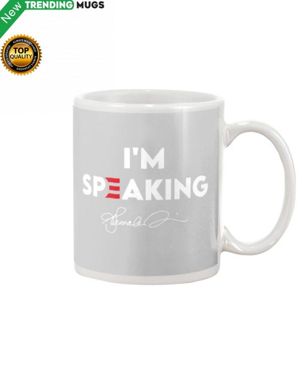 I'm Speaking Mug Apparel
