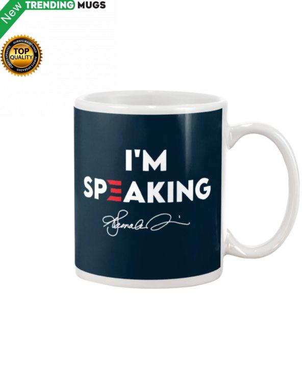 I'm Speaking Mug Apparel