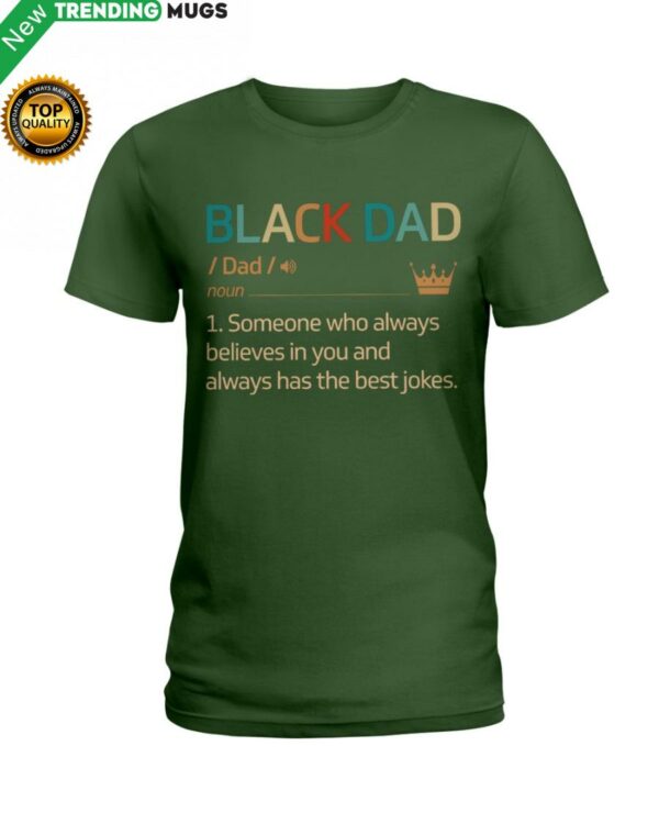 Black Dad Always Believes In You Classic T Shirt Apparel