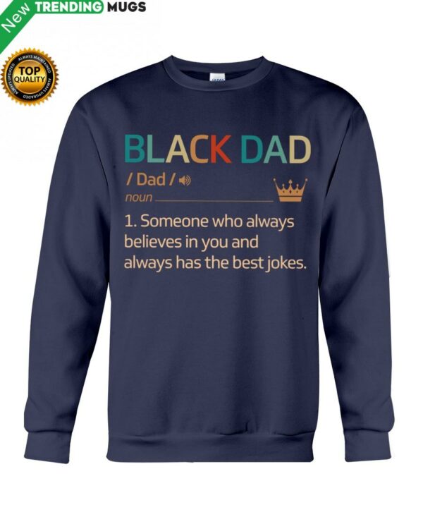 Black Dad Always Believes In You Hooded Sweatshirt Apparel