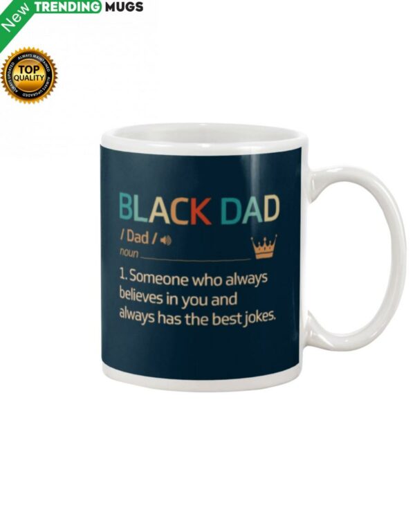 Black Dad Always Believes In You Mug Apparel