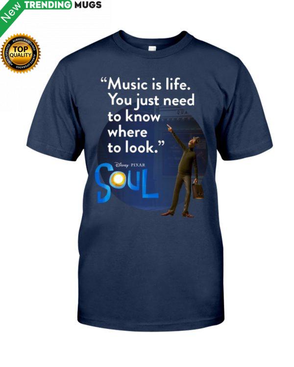 Music Is Life You Just Need To Know Where To Look Shirt Apparel