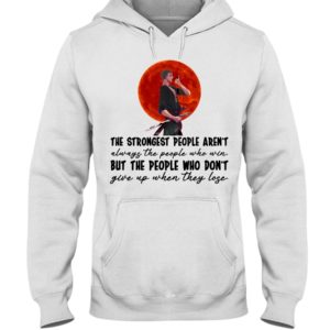 The Strongest People Hoodie Apparel