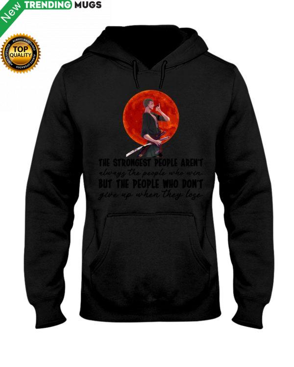 The Strongest People Hoodie Apparel