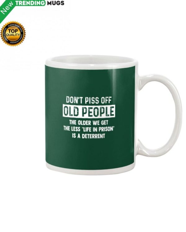 Don’t Piss Off Old People Mug Apparel
