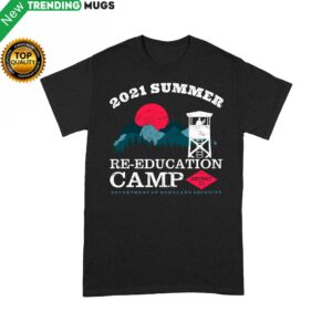 2021 Summer Re Education Camp Department Of Homeland Security Shirt Standard T shirt Apparel