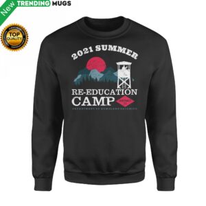 2021 Summer Re Education Camp Department Of Homeland Security Shirt Standard Crew Neck Sweatshirt Apparel