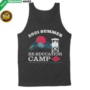 2021 Summer Re Education Camp Department Of Homeland Security Shirt Standard Tank Apparel