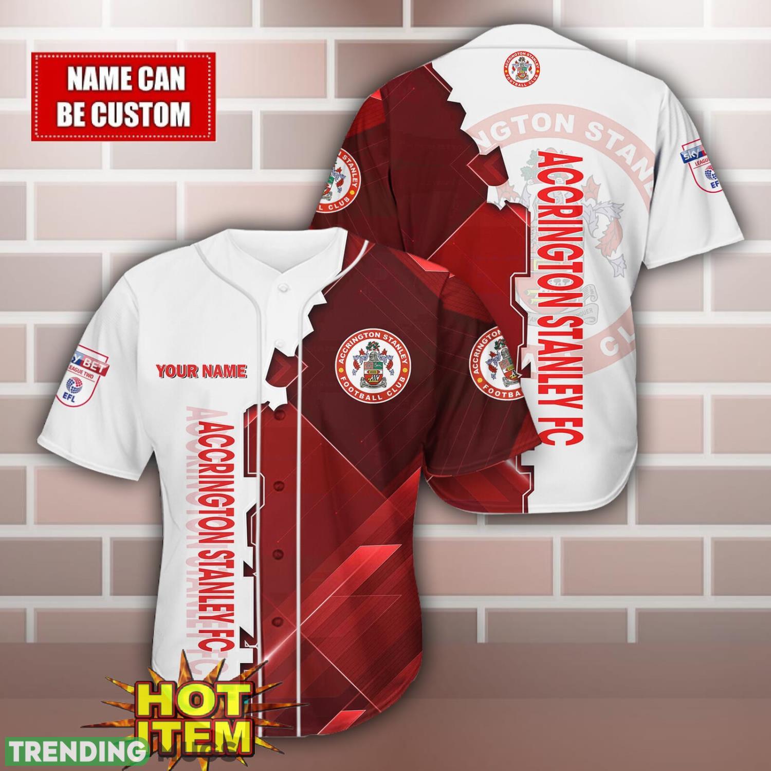 Accrington Stanley Personalized Name 3D Baseball Jersey Shirt Football Jersey Accrington Stanley Personalized Name 3D Baseball Jersey Shirt Football Jersey