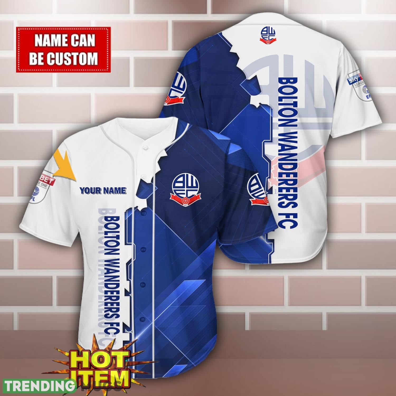Bolton Wanderers Personalized Name 3D Baseball Jersey Shirt Football Jersey Bolton Wanderers Personalized Name 3D Baseball Jersey Shirt Football Jersey
