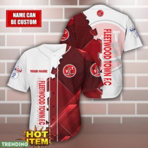 Fleetwood Town F.C Personalized Name 3D Baseball Jersey Shirt Product Photo 1