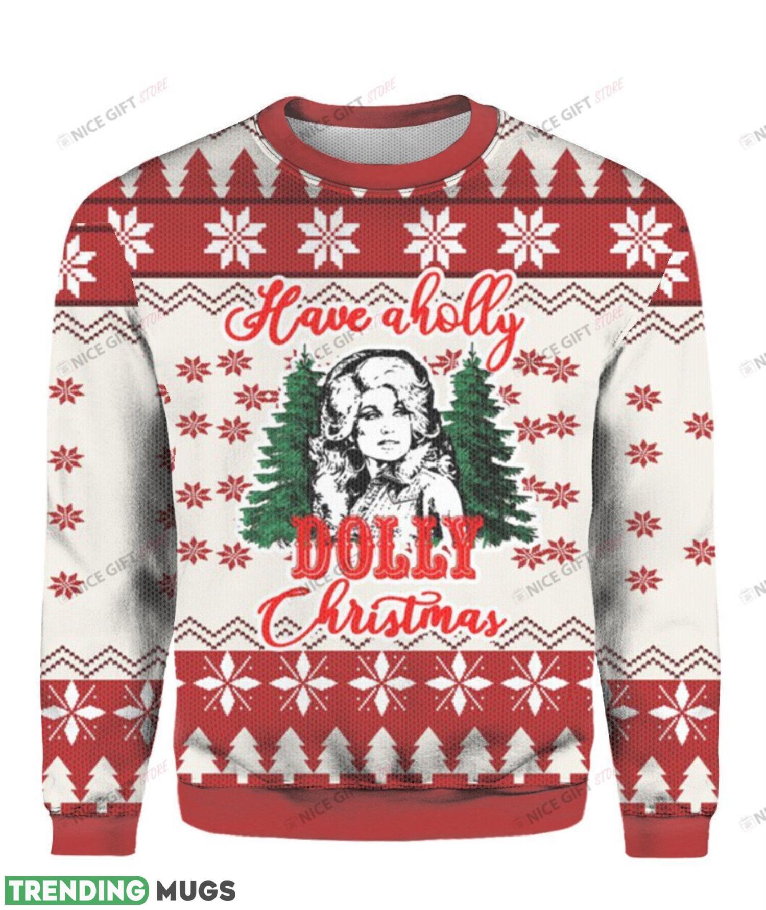 Have A Holly Dolly Christmas Ugly Sweater Holiday Christmas Gift 3D Sweater Have A Holly Dolly Christmas Ugly Sweater Holiday Christmas Gift 3D Sweater