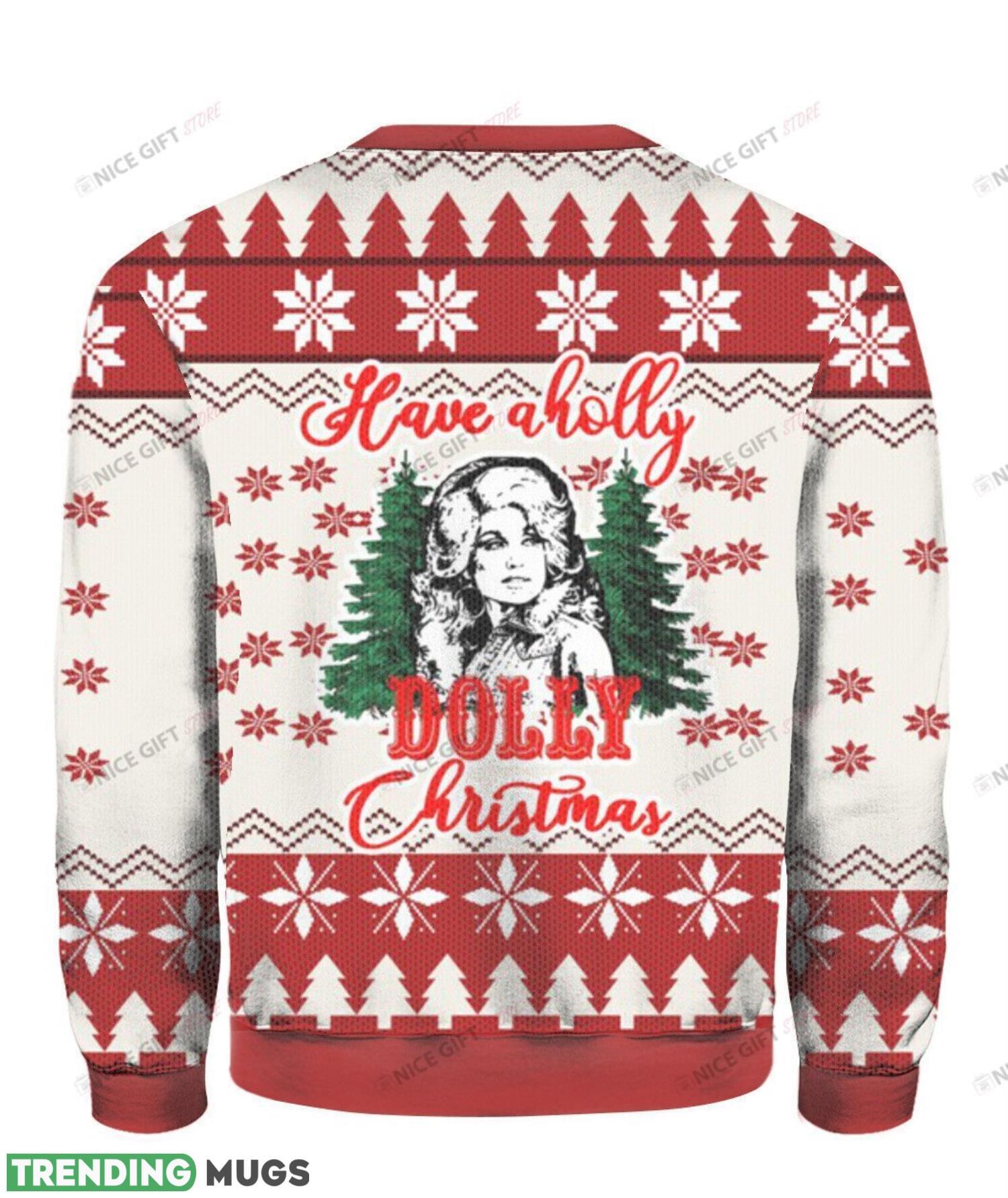 Have A Holly Dolly Christmas Ugly Sweater Holiday Christmas Gift 3D Sweater Have A Holly Dolly Christmas Ugly Sweater Holiday Christmas Gift 3D Sweater